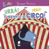 Urrà! Urrà! E arrivato il circo!