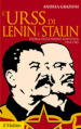 L Urss di Lenin e Stalin. Storia dell Unione Sovietica 1914-1945