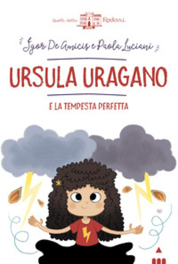 Ursula Uragano e la tempesta perfetta - Igor De Amicis - Paola Luciani