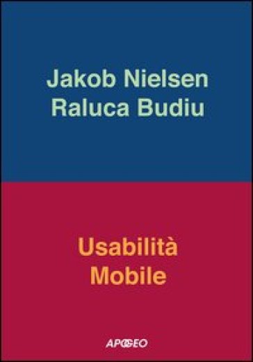 Usabilità mobile - Jacob Nielsen - Raluca Budiu