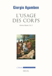 L Usage des corps. Homo sacer IV 2