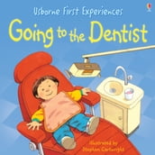 Usborne First Experiences: Going to the Dentist