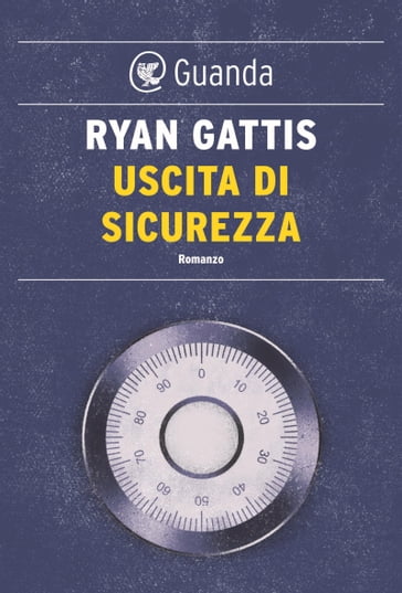 Uscita di sicurezza - Ryan Gattis