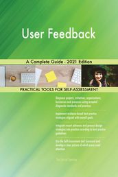 User Feedback A Complete Guide - 2021 Edition
