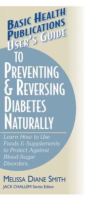 User s Guide to Preventing & Reversing Diabetes Naturally