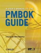 A User s Manual to the PMBOK Guide