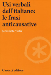 Usi verbali dell italiano: le frasi anticausative