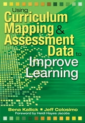 Using Curriculum Mapping and Assessment Data to Improve Learning