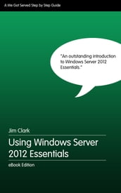 Using Windows Server 2012 Essentials
