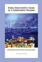 Using Your Supply Chain As a Competitive Weapon