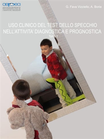 Uso clinico del test dello specchio nell'attività diagnostica e prognostica - Amy Boria - Graziella Fava Vizziello