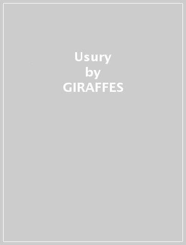 Usury - GIRAFFES