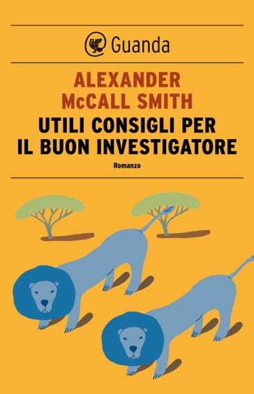 Utili consigli per il buon investigatore - Alexander McCall Smith