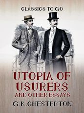 Utopia of Usurers and Other Essays