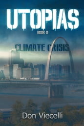 Utopias: Book 0, Climate Crisis