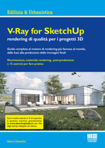 V-Ray for SketchUp rendering qualità per i progetti 3D - Marco Chiarello