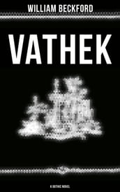 VATHEK (A Gothic Novel)