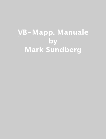 VB-Mapp. Manuale - Mark Sundberg