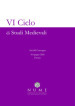 VI Ciclo di Studi medievali. Atti del convegno (Firenze, 8-9 giugno 2020)