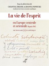 LA VIE DE L ESPRIT EN EUROPE CENTRALE ET ORIENTALEDEPUIS 1945