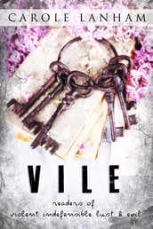 V.I.L.E: Readers of Violent Indefensible Lust and Evil