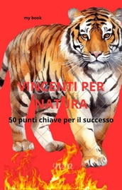 VINCENTI PER NATURA