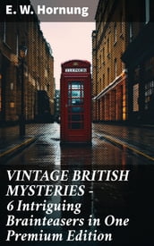 VINTAGE BRITISH MYSTERIES 6 Intriguing Brainteasers in One Premium Edition