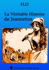LA VÉRITABLE HISTOIRE DE JEANNETON