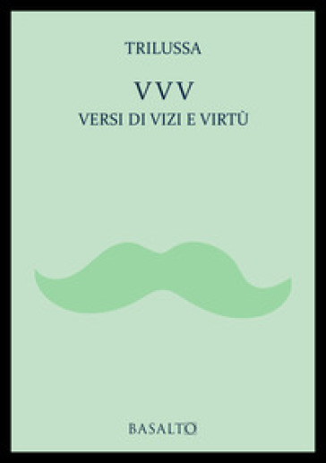 VVV Versi di vizi e virtù - Trilussa