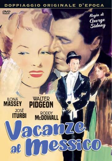 Vacanze Al Messico - George Sidney