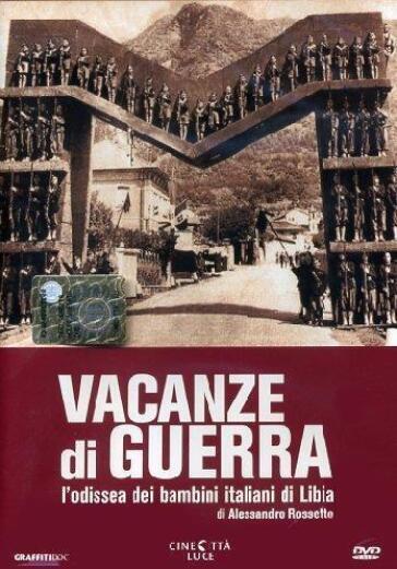 Vacanze Di Guerra - Alessandro Rossetto