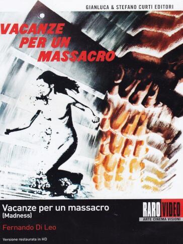 Vacanze Per Un Massacro - Madness - Fernando Di Leo