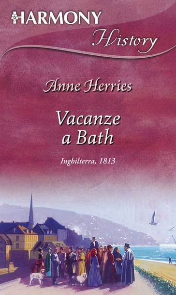 Vacanze a bath - Anne Herries