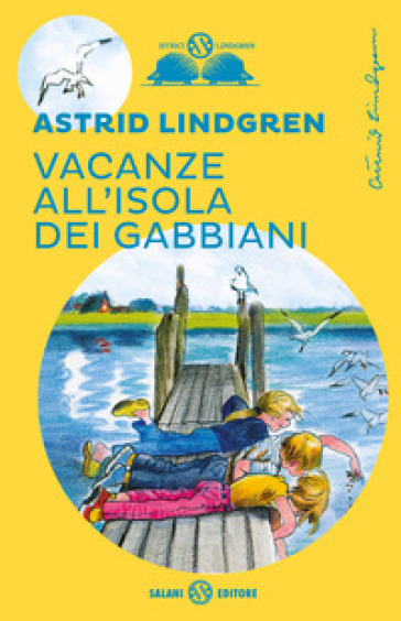 Vacanze all'isola dei gabbiani - Astrid Lindgren