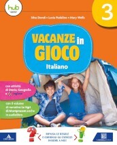 Vacanze in gioco. Italiano. Per la Scuola elementare. Vol. 3