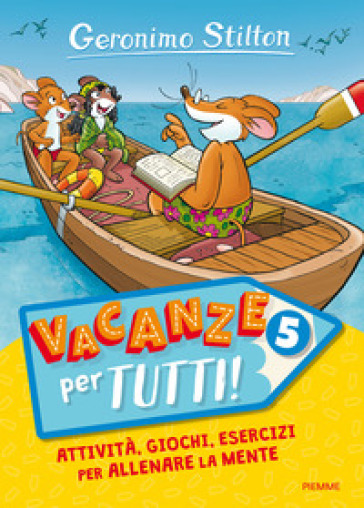 Vacanze per tutti. 5. - Geronimo Stilton