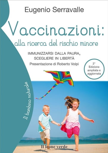 Vaccinazioni, alla ricerca del rischio minore (2a edizione) - Eugenio Serravalle