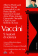 Vaccini. 9 lezioni di scienza. Con DVD video