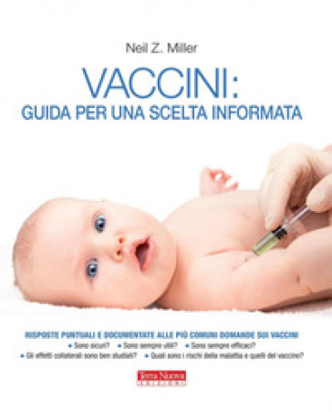 Vaccini: guida per una scelta informata - Neil Z. Miller