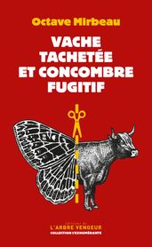 Vache tachetée et concombre fugitif