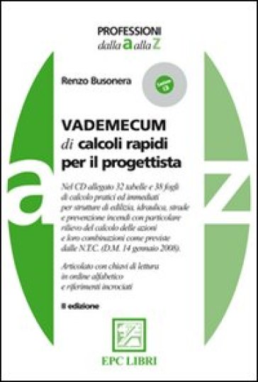 Vademecum di calcoli rapidi per il progettista. Con CD-ROM - Renzo Busonera