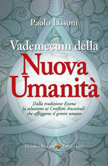 Vademecum della Nuova Umanità - Paolo Lissoni