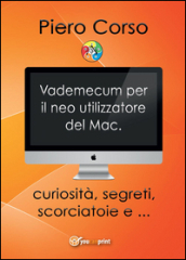 Vademecum per il neo utilizzatore del Mac