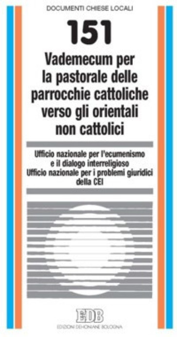 Vademecum per la pastorale delle parrocchie cattoliche verso gli orientali non cattolici