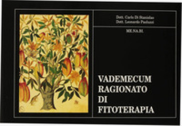 Vademecum ragionato di fitoterapia - Leonardo Paoluzzi - Carlo Di Stanislao