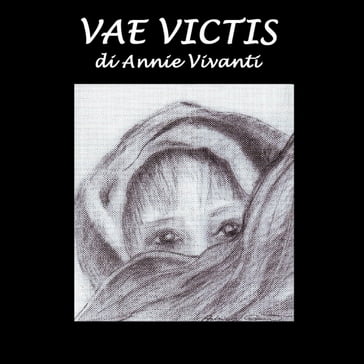 Vae Victis - Annie Vivanti