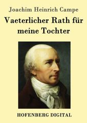 Vaeterlicher Rath für meine Tochter