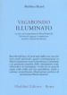 Vagabondo illuminato. La vita e gli insegnamenti di Patrul Rinpoche