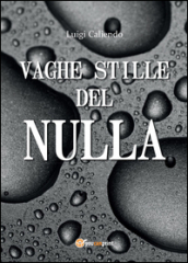 Vaghe stille del nulla