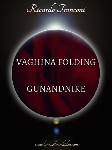 Vaghina Folding e Gunandnike - Ricardo Tronconi